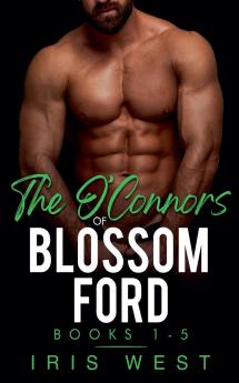 The O'Connors Of Blossom Ford Books 1-5