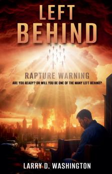 Left Behind (Rapture Warning)