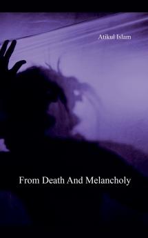 From Death And Melancholy