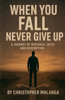 When you fall never give up