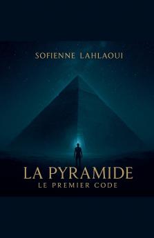 La Pyramide le Premier Code