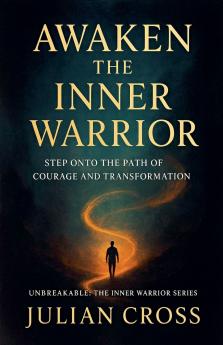 Awaken the Inner Warrior