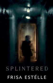 Splintered