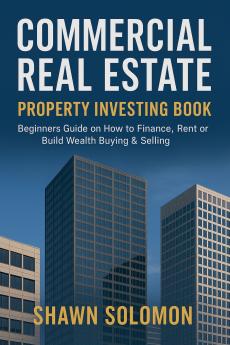Commercial Real Estate Property Investing Book