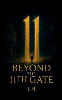 Beyond the 11th Gate