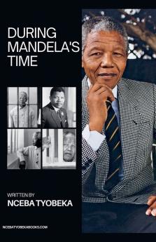 During Mandela's times