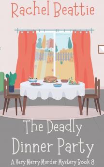 The Deadly Dinner Party