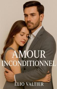 amour inconditionnel