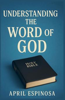 Understanding The Word Of God