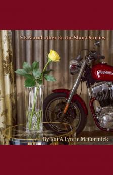 S.E.X and Other Erotic Short Stories