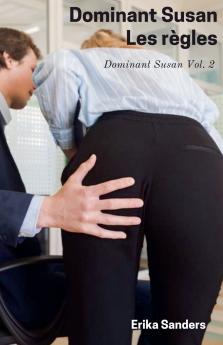 Dominant Susan. Les Règles