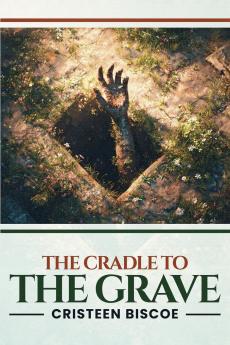 The Cradle To The Grave