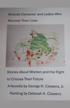 Rhonda Clemente' and Ladies Who Recover Their Lives