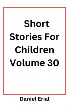 Short Stories For Children Volume 30