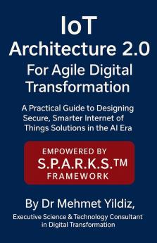 IoT Architecture 2.0 for Agile Digital Transformation