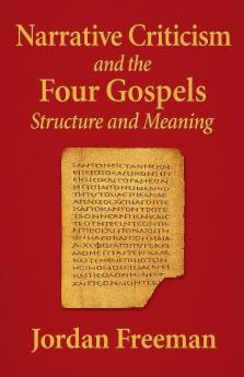 Narrative Criticism and the Four Gospels