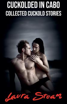 Cuckolded in Cabo