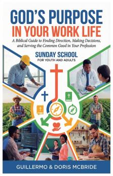 God's Purpose in Your Work Life