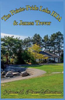 The Pointe-Pride Lake HOA & James Trevor