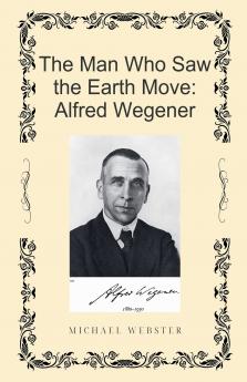 The Man Who Saw the Earth Move