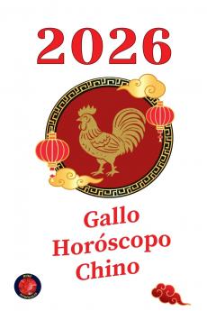 Gallo Horóscopo Chino  2026