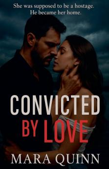 Convicted by Love