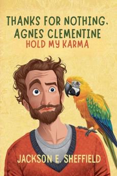 Thanks For Nothing Agnes Clementine