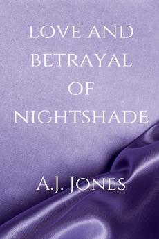 Love And Betrayal Of Nightshade