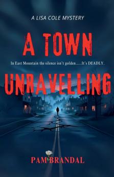 A Town Unraveling