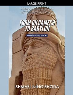 From Gilgamesh to Babylon
