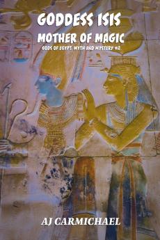 Goddess Isis Mother of Magic