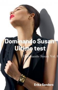 Dominando Susan. Ultimo Test