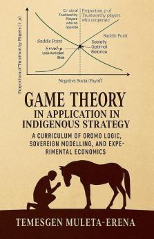 Game Theory in Application  in Indigenous Strategy