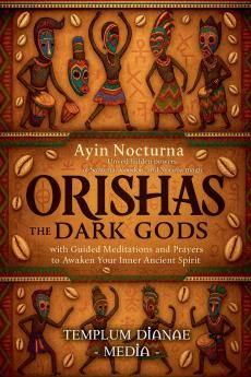 Orishas the Dark Gods