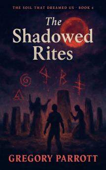 The Shadowed Rites