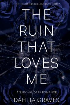 The Ruin That Loves Me