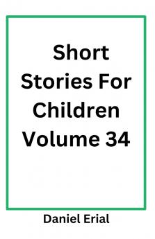 Short Stories For Children Volume 34
