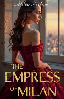 The Empress of Milan