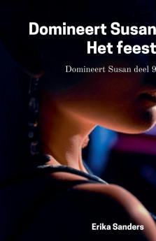 Domineert Susan. Het Feest