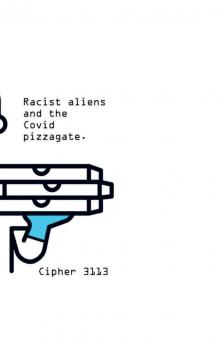 Racist aliens and the Covid pizzagate