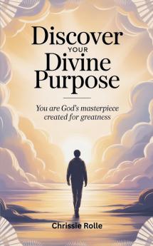 Discover Your Divine Purpose