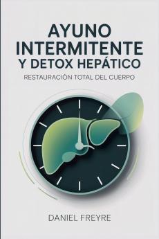 Ayuno Intermitente y Detox Hepático