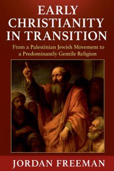 Early Christianity in Transition