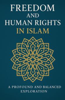 Freedom and Human Rights in Islam