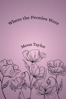 Where the Peonies Were