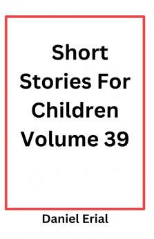 Short Stories For Children Volume 39