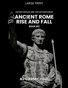 Ancient Rome Rise and Fall