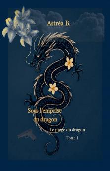 Sous l'emprise du dragon