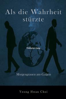 Als die Wahrheit stürzte