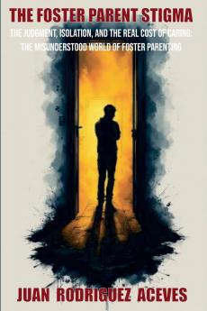 The Foster Parents Stigma